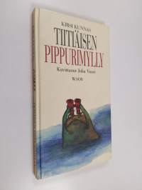 Tiitiäisen pippurimylly (Ei liian pienille eikä liian isoille vaan kaikille joilla on pippurihylly)