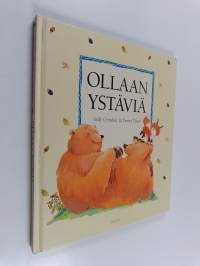 Ollaan ystäviä