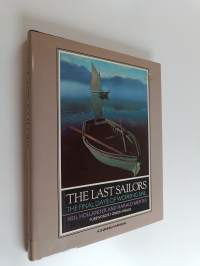 The last sailors : the final days of working sail