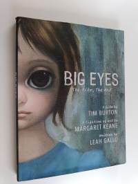 Big Eyes : The Film, The Art