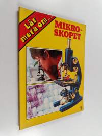 Lära mera om... Mikroskopet