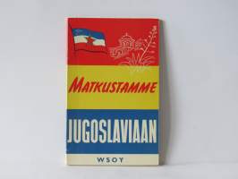 Matkustamme Jugoslaviaan