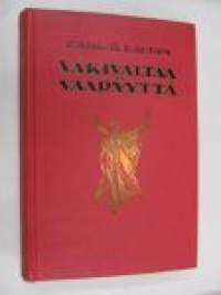 Väkivaltaa ja vääryyttä.  Kiihkokansallisia ja vallankumouksellisia liikkeitä Ranskassa 1800-luvun jälkipuoliskolla 