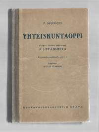 Peter Munch / Yhteiskuntaoppi -Niilo Liakka, K.j Ståhlberg1929