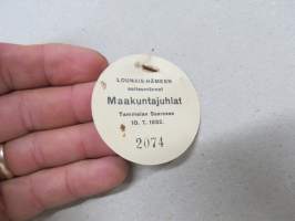 Lounais-Hämeen seitsemännet Maakuntajuhlat Tammelan Saaressa 10.7.1932 nr 2074 -osallistujamerkki / edustajalippu / pääsymaksumerkki / varainkeruumerkki