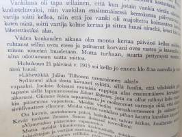 Vääpeli kertoo sotilaille, Julius Tiihonen kertoo vankeudestaan keisarinajan Venäjällä ym. Tiihonen itse palvellut myös Muukalaislegioonassa, josta maininta