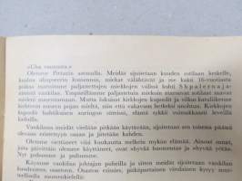 Vääpeli kertoo sotilaille, Julius Tiihonen kertoo vankeudestaan keisarinajan Venäjällä ym. Tiihonen itse palvellut myös Muukalaislegioonassa, josta maininta