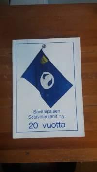 Savitaipaleen Sotaveteraanit r.y. 20 vuotta