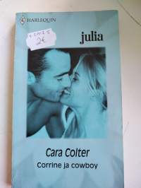 Cara Colter : Corrine ja Cowboy   Harlequin  julia