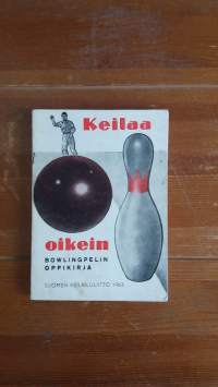 Keilaa oikein - Bowlingpelin oppikirja