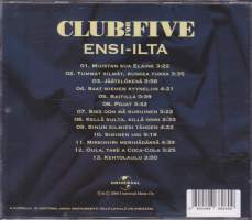 CD - Club For Five - Ensi-ilta, 2004. Universal 986 826-0