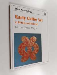Early Celtic Art - In Britain and Ireland
