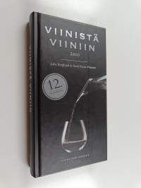 Viinistä viiniin 2010 : viininystävän vuosikirja
