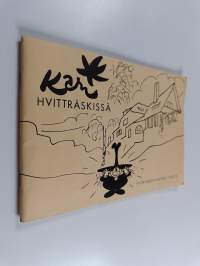Kari Hvitträskissä : pilapiirrosnäyttely 1972-73