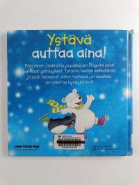 Ystävä auttaa aina!