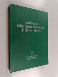 Partiotaitokilpailujen säännöt ja järjestelyohjeet