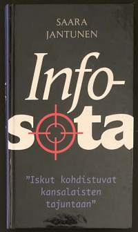 Infosota - Iskut kohdistuvat kansalaisten tajuntaan