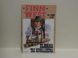 Finn West N:o 10 / 1982. Elävänä tai kuolleena