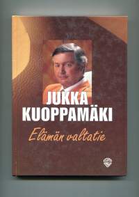 Elämän valtatie (Jukka Kuoppamäki)