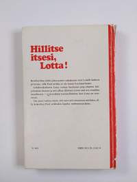 Hillitse itsesi, Lotta!