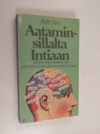 Aataminsillalta Intiaan : 600 kysymystä ja vastausta niille jotka tietävät ja niille jotka ovat uteliaita tietämään