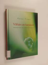Vähän on tarpeen : matkanteon välttämättömyydestä