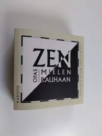 Zen : opas mielenrauhaan