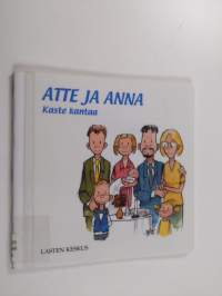 Atte ja Anna : Kaste kantaa