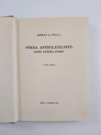 Oikea antifilatelisti! sanoi vääpeli Ryhmy