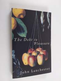The debt to pleasure - a novel