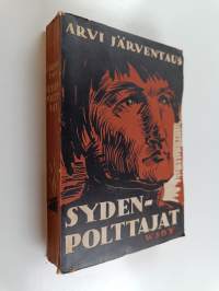 Sydenpolttajat : historiallinen romaani Unkarista 1700-luvun alkuvuosilta