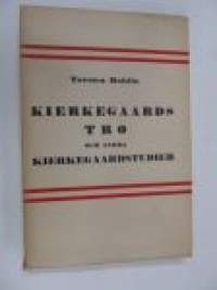 Kierkegaards tro och andra Kierkegaardstudier