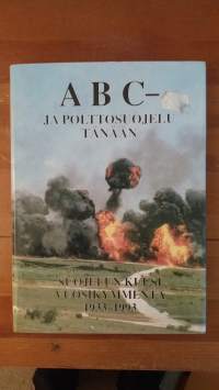 ABC- ja polttosuojelu tänään : Suojelun kuusi vuosikymmentä  1933-1993