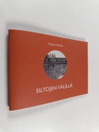 Siltojen välillä