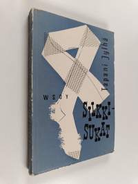 Silkkisukat - novelleja ja kertomuksia