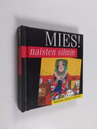 Mies! naisten silmin