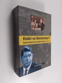 Kivääri vai äänestyslippu : Suomen kommunistisen puolueen hajaannus 1964-1970