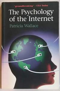 The Psychology of the Internet. (Tutkimus, Internetin vaikutus sosiaaliseen ja työpaikan dynamiikkaan)