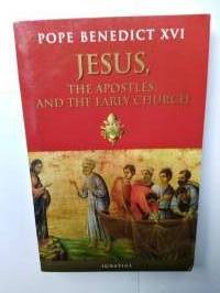 Jesus, the apostles, and the early church