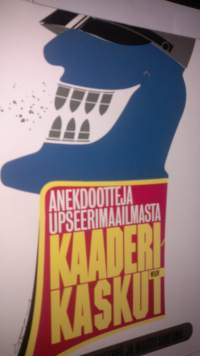 Kaaderikaskut : anekdootteja upseerimaailmasta