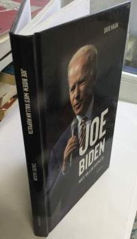 Joe Biden - Mies vallan huipussa