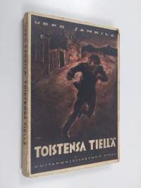 Toistensa tiellä : piirtoja pimeiltä kaduilta