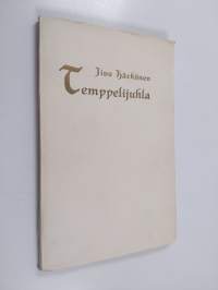 Temppelijuhla : runoja