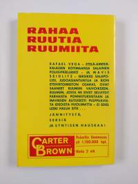 Rahaa, ruutia, ruumiita