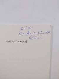 Som du i mig nej (signeerattu, tekijän omiste)