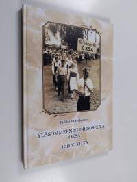 Yläsommeen nuorisoseura Oksa 120 vuotta : 1893-2013
