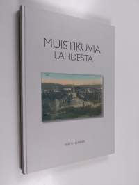 Muistikuvia Lahdesta