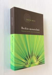 Beckin menetelmä - Treenaa aivosi, hallitse painosi