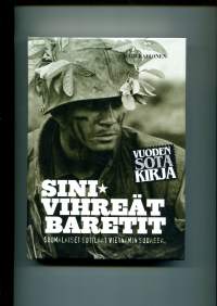 Sinivihreät baretit -suomalaiset sotilaat Vietnamin sodassa