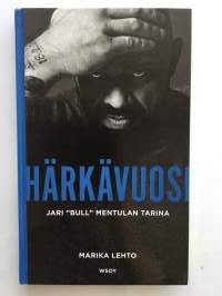 Härkävuosi: Jari ”Bull” Mentulan tarina